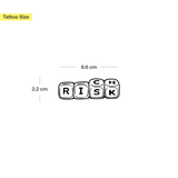 Tatuaggio Rich/ Risk