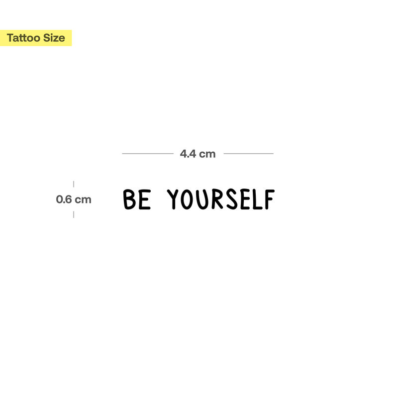 Be Yourself Tattoo