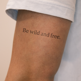 Scritta "Be Wild and Free"