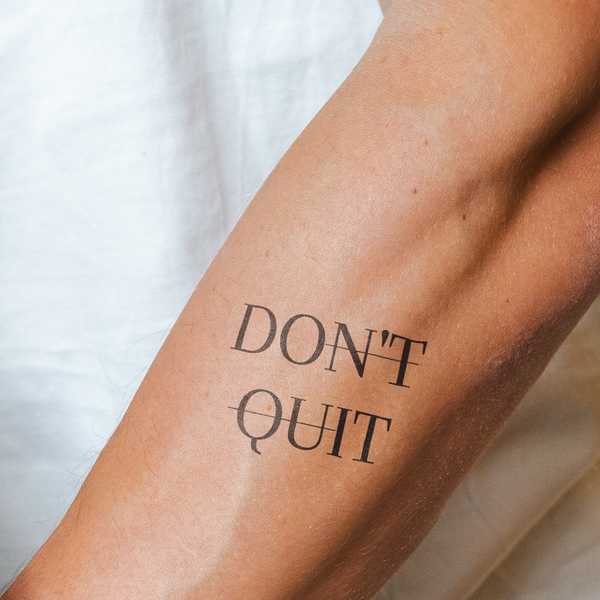 Tatuaggio Don't Quit