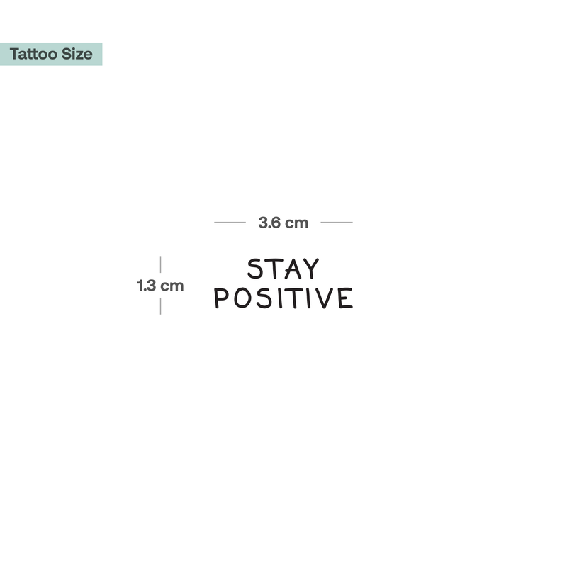 Tatuaggio "Stay Positive"