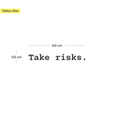 Take Risks