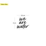 We Are Water