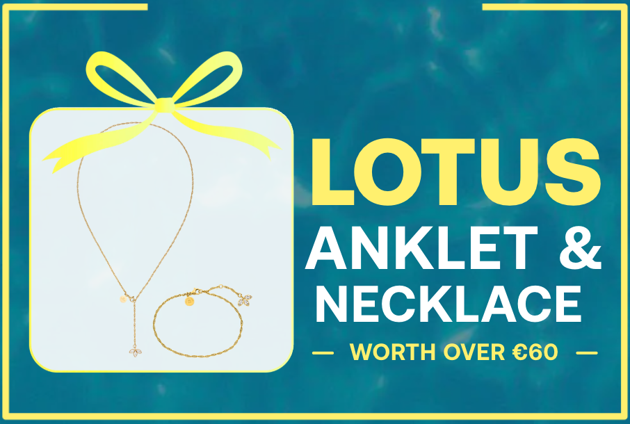 Collana e cavigliera Lotus gratuite per i primi 100 ordini, del valore di 60€